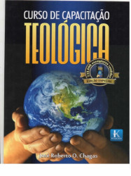 Capa de Curso de Capacitação Teológica - José Roberto O. Chagas