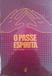 Capa de O Passe Espírita - Luiz Carlos de Melo Gurgel