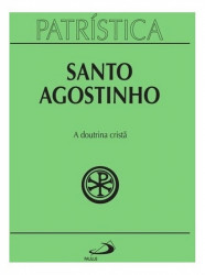 Capa de Patrística Santo Agostinho 17 - Santo Agostinho