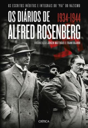 Capa de Os diários de Alfred Rosenberg - Jürgen Matthäus; Frank Bajohr