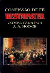 Capa de Confissão de Fé Westminster - Alexander A. Hodge