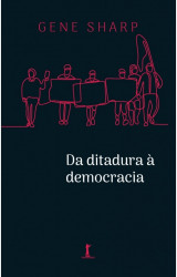 Capa de Da Ditadura à Democracia - Gene Sharp