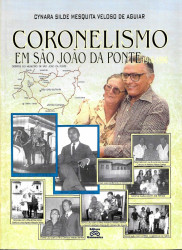 Capa de Coronelismo em São João da Ponte - Cynara Silde Mesquita Veloso de Aguiar