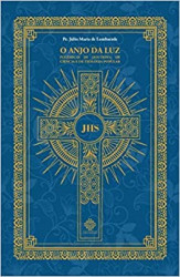 Capa de O Anjo da Luz - Pe. Júlio Maria de Lombaerde