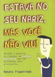 Capa de Estava no seu nariz, mas você não viu! - Renato Figueiredo