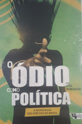 Capa de O ódio como política - Esther Solano Gallego (org.)
