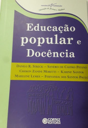 Capa de Educação popular e docência - Danilo R. Streck; Sandro de Castro Pitano; Cheron Zanini Moretti; Karine Santos; Marilene Lemes; Fernanda dos Santos Paulo