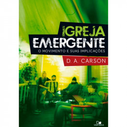 Capa de Igreja emergente - D. A. Carson