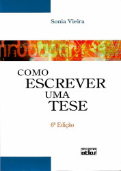 Capa de Como escrever uma tese - Sonia Vieira
