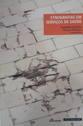 Capa de Etnografias em serviços de saúde - Jaqueline Ferreira; Soraya Fleischer (org.)