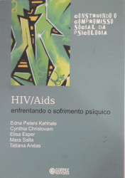 Capa de HIV/Aids enfrentando o sofrimento psíquico - Edna Peters Kahhale; Cynthia Christovam; Elisa Esper; Mara Salla; Tatiana Anéas