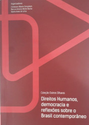 Capa de Direitos humanos, democracia e reflexões sobre o Brasil contemporâneo - Christiane Ribeiro Gonçalves Monte Rocha; Marcos Antonio Monte Rocha; Tatiane Alves de Lima (org.)