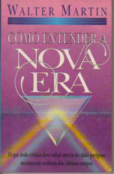 Capa de Como entender a Nova Era - Walter Martin