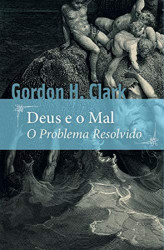 Capa de Deus e o mal - Gordon H. Clark