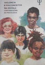 Capa de Violência e preconceito na escola - Universidade Federal de Mato Grosso [et. al]