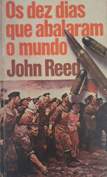 Capa de Os dez dias que abalaram o mundo - Jonh Reed