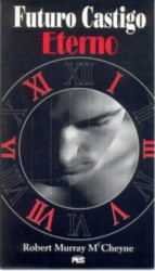 Capa de Futuro castigo eterno - Robert Murray MCheyne