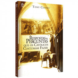 Capa de Respostas às Perguntas que os Católicos costumam Fazer - Tony Coffey