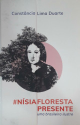 Capa de Nísia Floresta, presente - Constância Lima Duarte