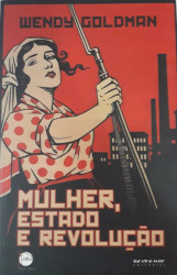 Capa de Mulher, estado e revolução - Wendy Goldman