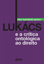 Capa de Lukács e a critica ontológica ao direito - Vitor Bartoletti Sartori