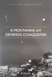 Capa de A montanha que devemos conquistar - István Mészáros