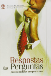 Capa de Respostas às Perguntas que os Pastores sempre fazem - Warren W. Wiersbe & Howard F. Sugden