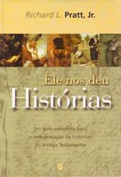 Capa de Ele nos deu Histórias - Richard L. Pratt Jr