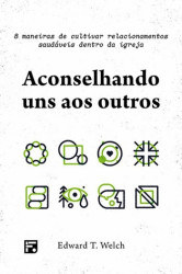Capa de Aconselhando uns aos Outros - Edward T. Welch