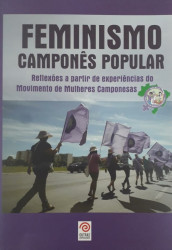 Capa de Feminismo camponês popular - Adriana Maria Mezadri; Justina Inês Cima; Sirlei Antoninha Kroth Gaspareto; Zenaide Collet (org.)