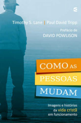 Capa de Como as pessoas mudam - Timothy S. Lane; Paul David Tripp
