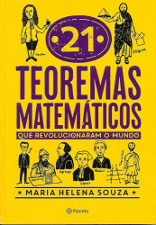 Capa de 21 teoremas matemáticos que revolucionaram o mundo - Maria Helena Souza
