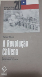 Capa de A revolução chilena - Peter Winn