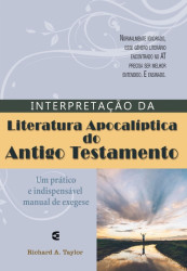 Capa de Interpretação da Literatura Apocalíptica do Antigo Testamento - Richard A. Taylor