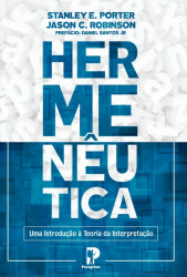 Capa de Hermenêutica - Stanley E. Porter; Jason C. Robinson