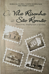 Capa de De Vila Risonha a São Romão - Maria da Glória Caxito Mameluque, Frei Pedro Caxito
