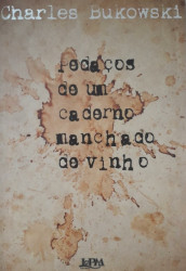 Capa de Pedaços de um caderno manchado de vinho - Charles Bukowski