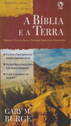 Capa de A Bíblia e a Terra - Gary M. Burge