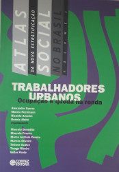 Capa de Trabalhadores urbanos - Alexandre Guerra; Marcio Pochmann; Ricardo Amorim; Ronnie Aldrin (org.)