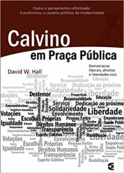 Capa de Calvino em Praça Pública - David. W. Hall