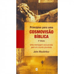 Capa de Princípios para uma cosmovisão bíblica - John MacArthur