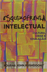 Capa de Esquizofrenia intelectual - Rousas John Rushdoony