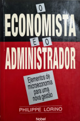 Capa de O economista e o administrador - Philippe Lorino