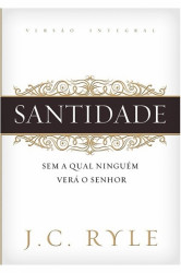Capa de Santidade - J. C. Ryle