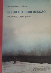 Capa de Freud e a sublimação - Oswaldo França Neto