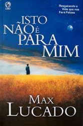 Capa de Isto não é para mim - Max Lucado