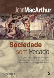 Capa de Sociedade sem pecado - John MacArthur