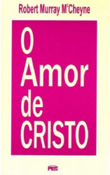 Capa de O amor de Cristo - Robert Murray MCheyne