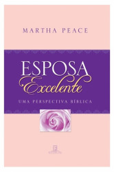 Capa de Esposa Excelente - Martha Peace