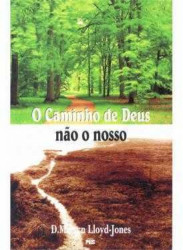 Capa de O caminho de Deus, não o nosso - Martyn Lloyd-Jones